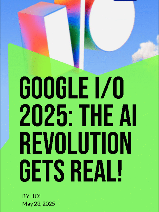 Google I/O 2025 – AI Everywhere!